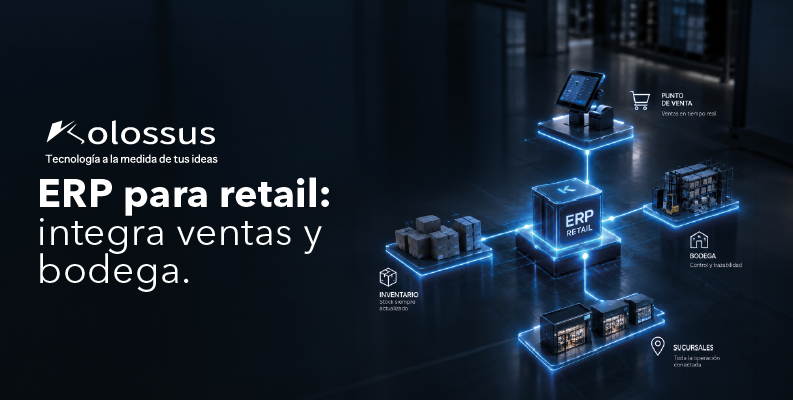 ERP para retail: integra ventas y bodega
